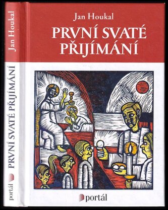 První svaté přijímání (Jan Houkal, 2016)