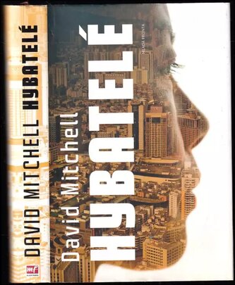 Hybatelé : román o devíti částech (David Mitchell, 2016)