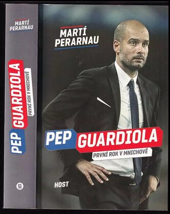 Pep Guardiola : první rok v Mnichově (Martí Perarnau, 2016)