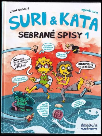 Suri & Kata, agenti s.r.o : sebrané spisy 1 (Libor Drobný, 2016)