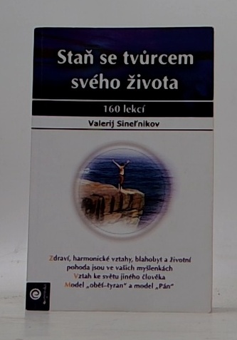 Staň se tvůrcem svého života