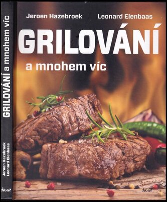 Grilování a mnohem víc (Jeroen Hazebroek, 2016)