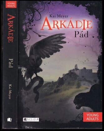 Arkádie : Pád (Kai Meyer, 2016)