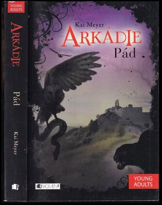Arkádie : Pád (Kai Meyer, 2016)