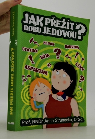 Jak přežít dobu jedovou?