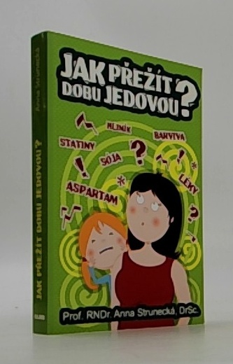 Jak přežít dobu jedovou?