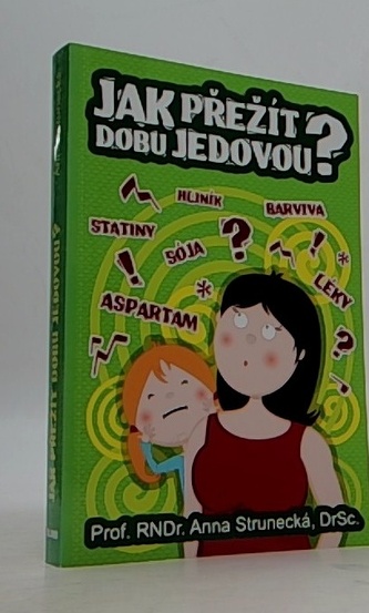 Jak přežít dobu jedovou?