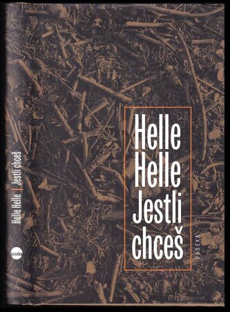 Jestli chceš (Helle Helle, 2016)
