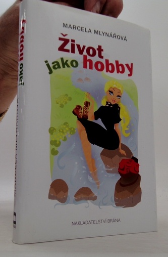 Život jako hobby