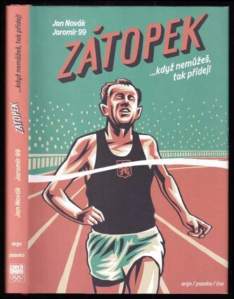 Zátopek : když nemůžeš, tak přidej! (Jan Novák, 2016)