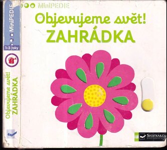 Objevujeme svět! : Zahrádka (Nathalie Choux, 2016)