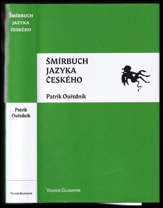 Šmírbuch jazyka českého : slovník nekonvenční češtiny 1945-1989 (Patrik Ouřednik, 2016)