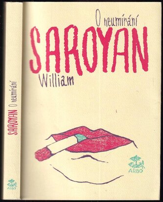 O neumírání (William Saroyan, 2016)