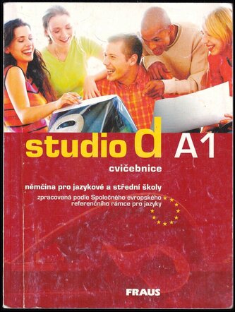 Studio d A1 - cvičebnice : němčina pro jazykové a střední školy zpracovaná podle Společného evropského referenčního rámce pro ja