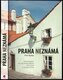Praha neznámá