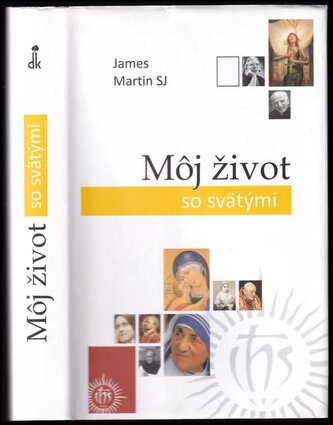 Môj život so svätými (James J Martin, 2016)