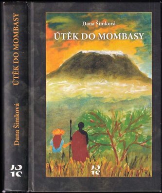 Útěk do Mombasy (Dana Šimková, 2016)