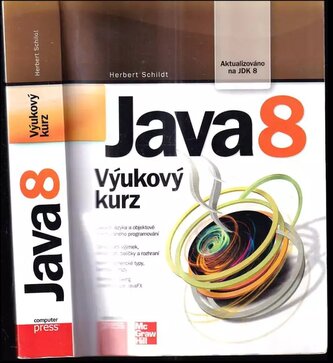Java 8 : výukový kurs (Herbert Schildt, 2016)