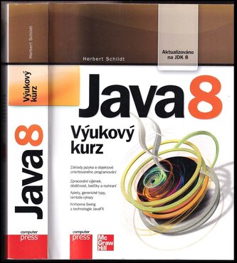 Java 8 : výukový kurs (Herbert Schildt, 2016)
