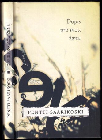 Dopis pro mou ženu (Pentti Saarikoski, 2016)