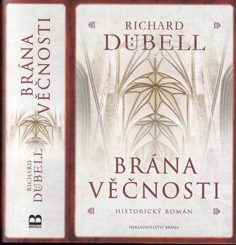 Brána věčnosti : historický román (Richard Dübell, 2016)