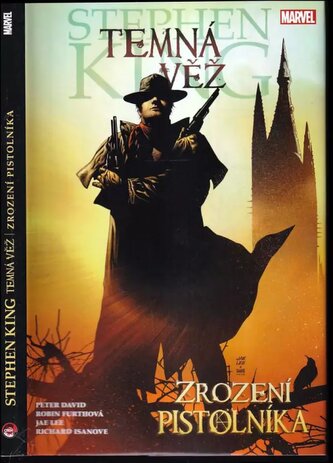 Temná věž : Zrození pistolníka (Peter David, 2016)