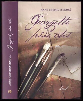 Georgette píše otci (Anne Gesthuysen, 2016)