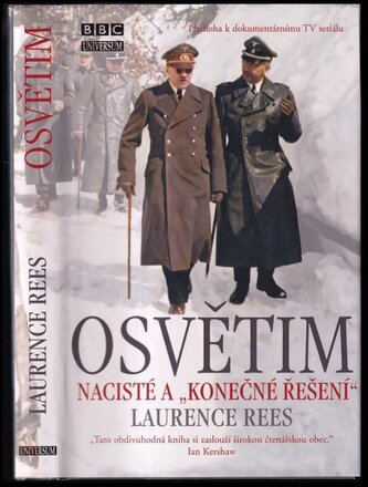 Osvětim : nacisté a "konečné řešení" (Laurence Rees, 2016)