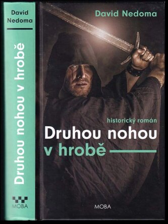 Druhou nohou v hrobě (David Nedoma, 2016)