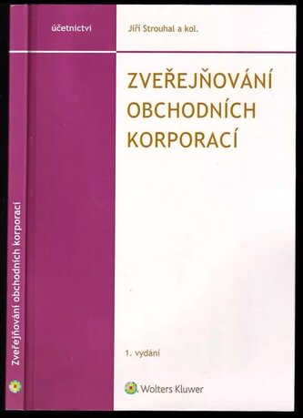 Zveřejňování obchodních korporací (Jiří Strouhal, 2016)