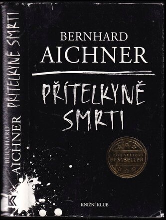 Přítelkyně smrti (Bernhard Aichner, 2016)