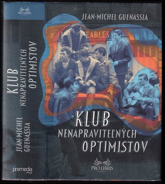 Klub nenapraviteľných optimistov (Jean-Michel Guenassia, 2016)