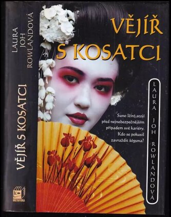 Vějíř s kosatci (Laura Joh Rowland, 2016)