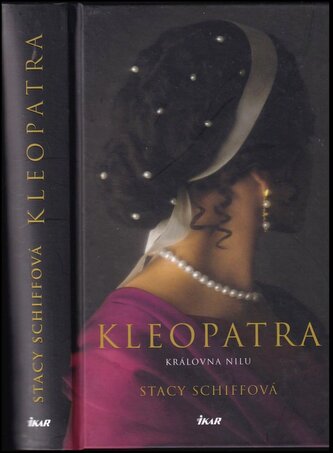 Kleopatra : královna Nilu (Stacy Schiff, 2024)