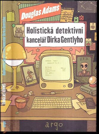 Holistická detektivní kancelář Dirka Gentlyho (Douglas Adams, 2016)