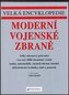 Velká encyklopedie Moderní vojenské zbraně