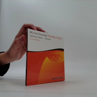 Michal Viewegh: Povídky o lásce (Definice lásky - Záhada): Čte L