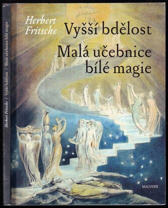 Vyšší bdělost ; Malá učebnice bílé magie (Herbert Fritsche, 2016)