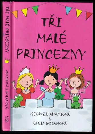 Tři malé princezny (Georgie Adams, 2016)