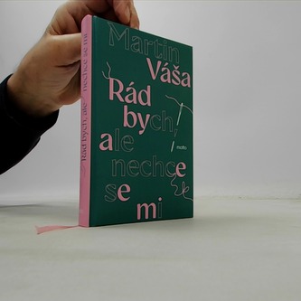 Rád bych, ale nechce se mi