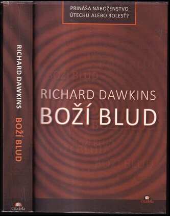 Boží blud : prináša náboženstvo útechu, alebo bolesť? (Richard Dawkins, 2016)