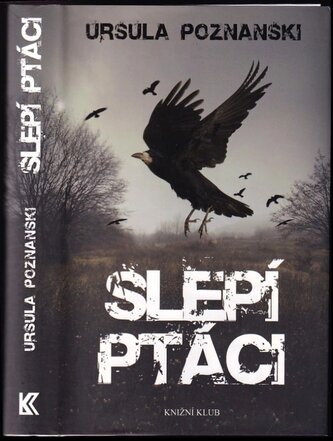 Slepí ptáci (Ursula Poznanski, 2016)