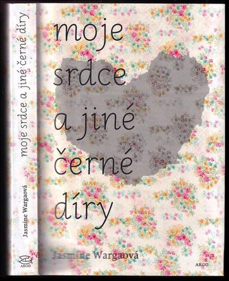 Moje srdce a jiné černé díry (Jasmine Warga, 2016)