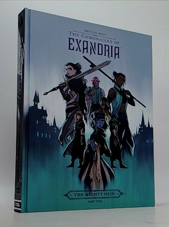 Critical Role: The Chronicles of Exandria--The Mighty Nein Part Two