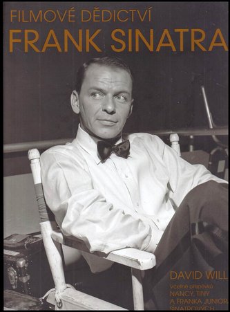 Frank Sinatra : filmové dědictví (David Wills, 2016)