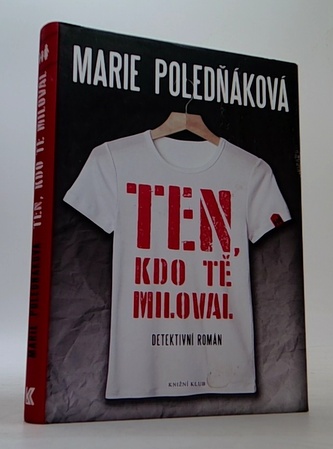 Ten, kdo tě miloval