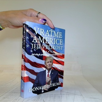 Vraťme Americe její velikost