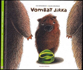 Vombat Jirka (Eva Papoušková, 2016)