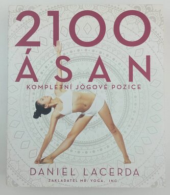 2100 ásan : kompletní jógové pozice (Daniel Lacerda, 2016)