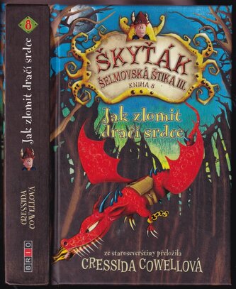 Škyťák Šelmovská Štika III : Jak zlomit dračí srdce (Cressida Cowell, 2016)